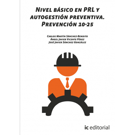 Nivel básico en PRL y autogestión preventiva. Prevención 10-25