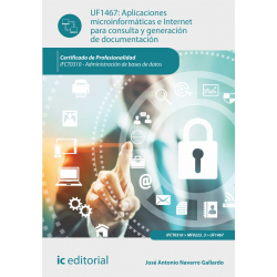 Aplicaciones microinformáticas e Internet para consulta y generación de documentación UF1467