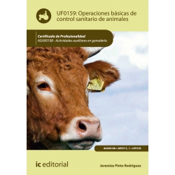 Operaciones básicas de control sanitario de animales. AGAX0108 - Actividades auxiliares en agricultura