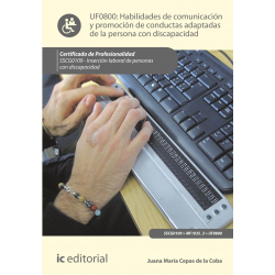 Habilidades de comunicación y promoción de conductas adaptadas de la persona con discapacidad  UF0800