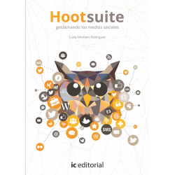 Hootsuite: gestionando los medios sociales
