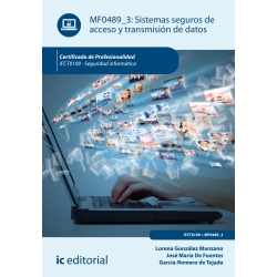 Sistemas seguros de acceso y transmisión de datos. IFCT0109 