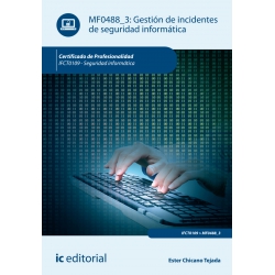 Gestión de incidentes de seguridad informática. IFCT0109 