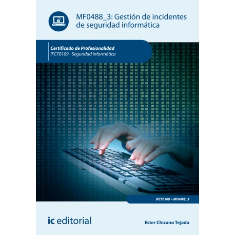 Gestión de incidentes de seguridad informática. IFCT0109 