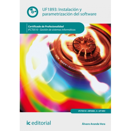 Instalación y parametrización del software. IFCT0510 