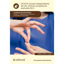 Usuario independiente de LSE, nivel de competencia avanzado, B2.2 UF2374