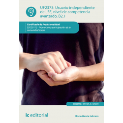 Usuario independiente de LSE, nivel de competencia avanzado, B2.1 UF2373