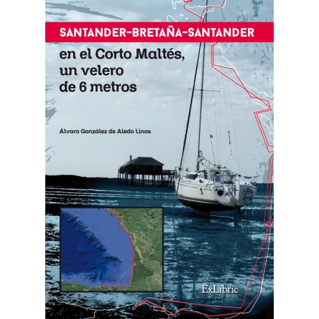 Santander-Bretaña-Santander en el Corto Maltés, un velero de 6 metros