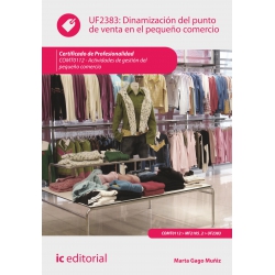 Dinamización del punto de venta en el pequeño comercio. COMT0112 