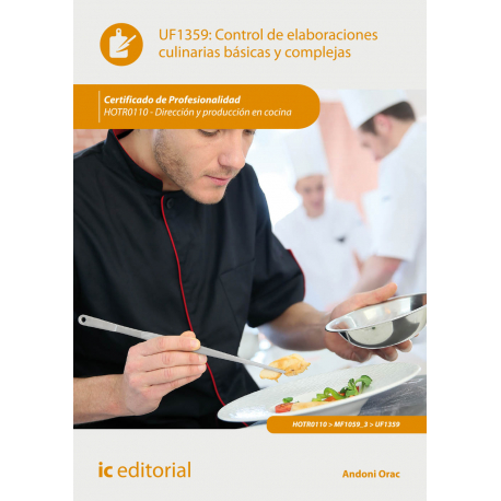 Control de elaboraciones culinarias básicas y complejas UF1359