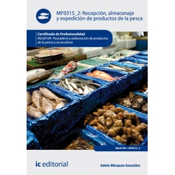 Recepción, almacenaje y expedición de productos de la pesca. INAJ0109