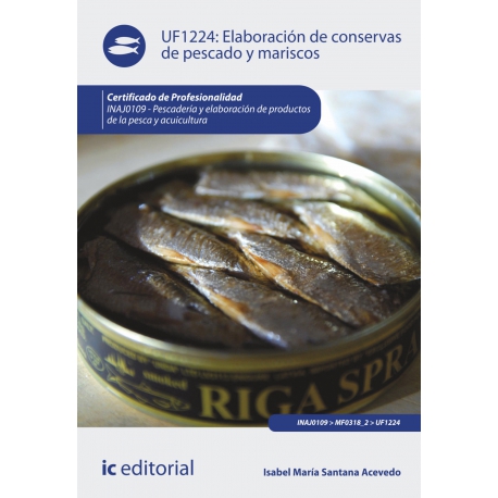 Elaboración de conservas de pescado y mariscos. INAJ0109 