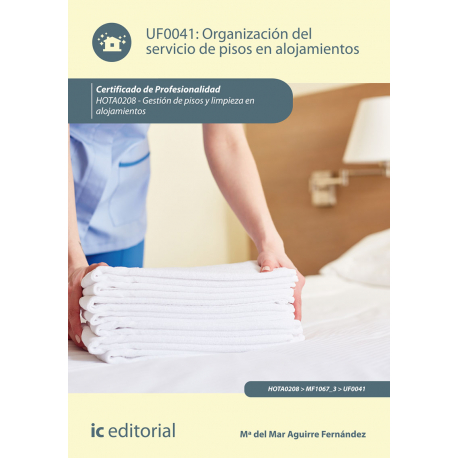 Organización del servicio de pisos en alojamientos UF0041