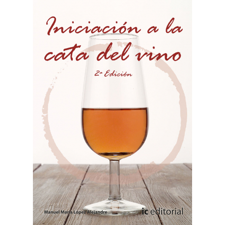 Iniciación a la cata de vino. 2ª Edición