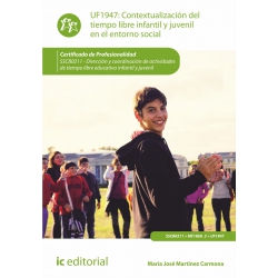 Contextualización del tiempo libre infantil y juvenil en el entorno social. SSCB0211 