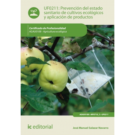 Prevención del estado sanitario de cultivos ecológicos y aplicación de productos. AGAU0108