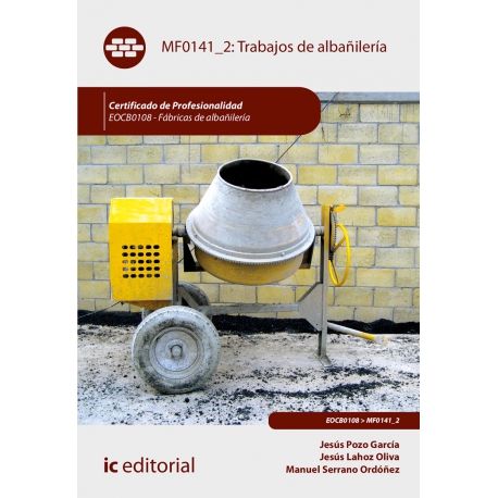 Trabajos de albañilería MF0141_2 (2ª Ed.)