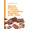 Manual didáctico de carnes de matadero, despojos, aves y caza 