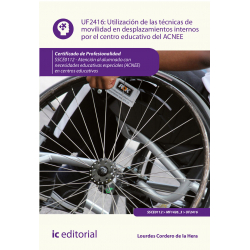 Utilización de las técnicas de movilidad en desplazamientos internos por el centro educativo del ACNEE. UF2416 (2ª Ed.)