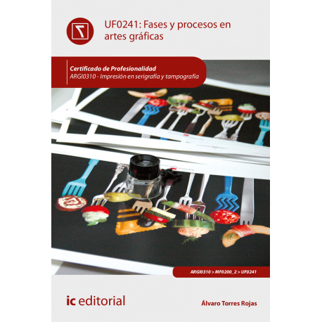 Fases y procesos en artes gráficas UF0241 (2ª Ed.)