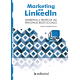 Marketing en LinkedIn. Marketing a través de las principales Redes Sociales