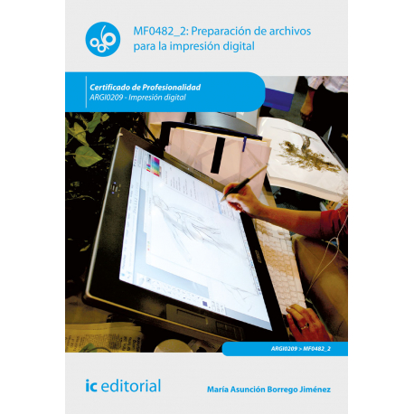 Preparación de archivos para la impresión digital MF0482_2 (2ª Ed.)