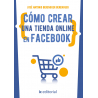 Cómo crear una tienda online en Facebook