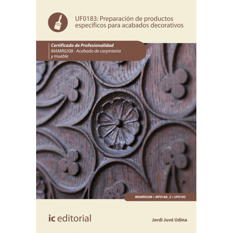Preparación de productos específicos para acabados decorativos UF0183 (2ª Ed.)