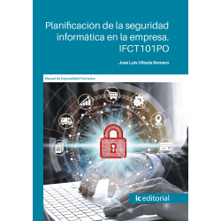 Planificación de la seguridad informática en la empresa. IFCT101PO