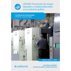 Prevención de riesgos laborales y medioambientales en la industria gráfica UF0509 (2ª Ed.)