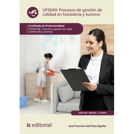 Procesos de gestión de calidad en hostelería y turismo UF0049 (2ª Ed.)