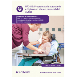 Programas de autonomía e higiene en el aseo personal del ACNEE - UF2419 (2ª Ed.)