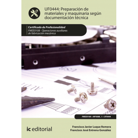 Preparación de materiales y maquinaria según documentación técnica. FMEE0108