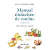 Manual didáctico de cocina (Tomos I y II)