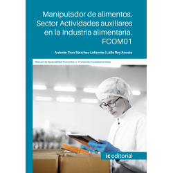 Manipulador de alimentos. Sector Actividades auxiliares en la Industria alimentaria. FCOM01