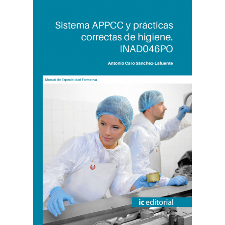 INAD046PO. Sistema APPCC y prácticas correctas de higiene