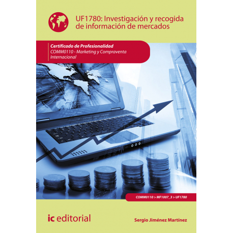 Investigación y recogida de información de mercados UF1780 (2ª Ed.)