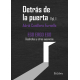 Detrás de la puerta. Vol.1 EGO ERGO EGO Desdichas y otras ausencias