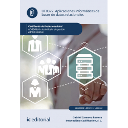 Aplicaciones informáticas de bases de datos relacionales UF0322