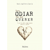 Para odiar hay que querer. Y yo te odio como nunca quise a nadie