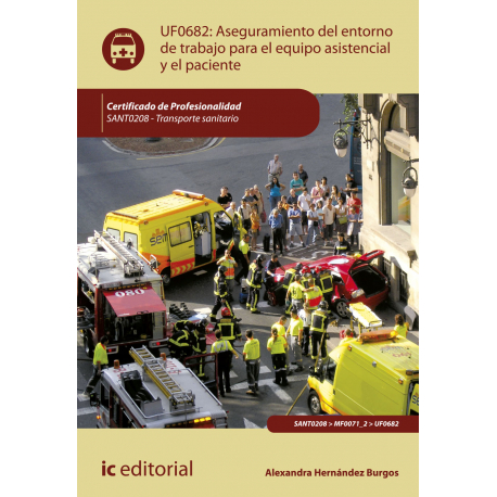 Aseguramiento del entorno de trabajo para el equipo asistencial y el paciente