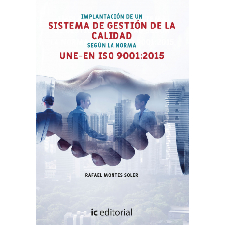 Implantación de un Sistema de Gestión de la Calidad según la norma UNE-EN ISO 9001:2015 