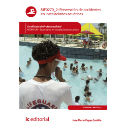 Prevención de accidentes en instalaciones acuáticas MF0270_2 (2ª Ed.)