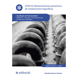 Mantenimiento preventivo de instalaciones frigoríficas UF0416 (2ª Ed.)