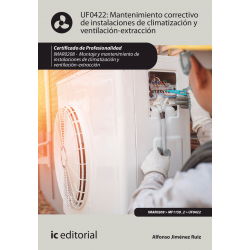 Mantenimiento correctivo de instalaciones de climatización y ventilación-extracción. UF0422 (2ª Ed.)