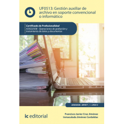 Gestión auxiliar de archivo en soporte convencional o informático. UF0513