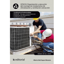 Organización y ejecución del montaje de instalaciones de climatización y ventilación-extracción. IMAR0208