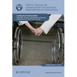 Técnicas de comunicación con personas dependientes en instituciones. SSCS0208