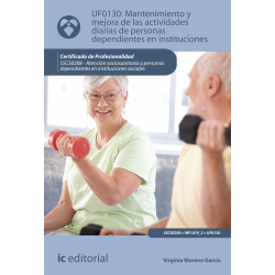 Mantenimiento y mejora de las actividades diarias de personas dependientes en instituciones. SSCS0208 