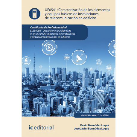 Caracterización de los elementos y equipos básicos de instalaciones de telecomunicación en edificios. ELES0208 